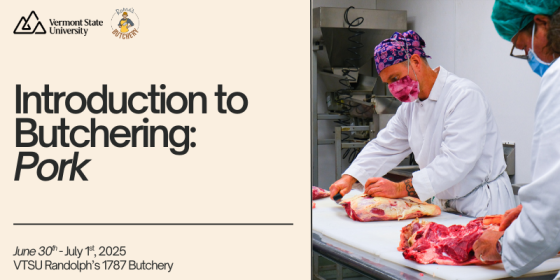 Introduction to Butchering Pork, At VTSU-Randolph, June 30th-July 1st