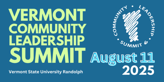 Vermont Community Leadership Summit. August 11 2025. Vermont State University Randolph