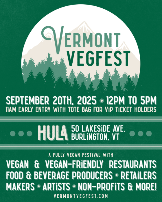 Vermont Vegfest Poster. September 20th 2025. 12 pm to 5 pm. Hula 50 Lakeside Ave Burlington VT. Vegan and vegan friendly restaurants. food and beverage producers. retailers. makers. artists. nonprofits and more!
