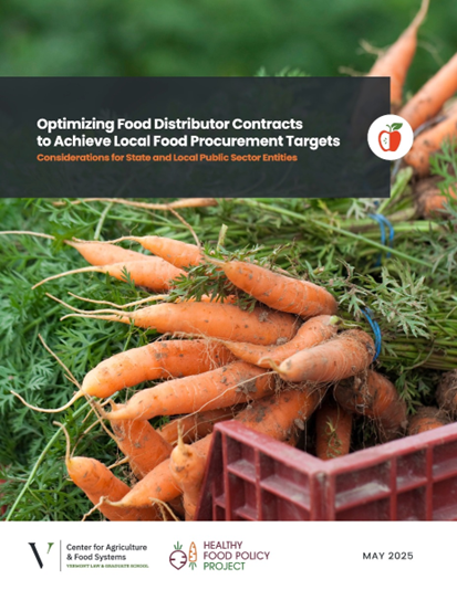 Optimizing Food Distribution Contracts to Achieve Local Food Procurement Targets. Guide Cover. Photo of bunch of carrots, with their tops tied, in a crate.