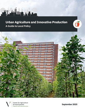 Urban Agriculture and Innovative Production - A Guide to General Policy. Cover of the guide - photo of a high rise building with plants in the foreground